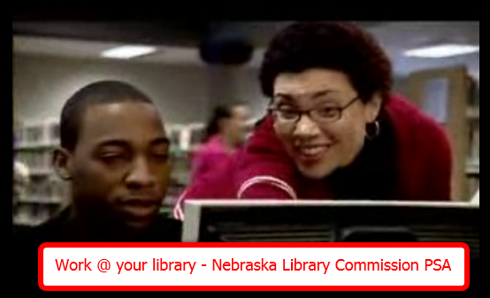 จากคลิปวีดีโอ Work @ your library - Nebraska Library Commission PSA